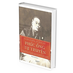 Phúc Ông Tự Truyện - Fukuzawa Yukichi