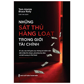 Hình ảnh Sách: Những Sát Thủ Hàng Loạt Trong Giới Tài Chính