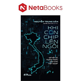 Khi Con Chip Lên Ngôi