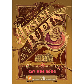 Sách Arsène Lupin - Siêu Trộm Hào Hoa - Cây Kim Rỗng