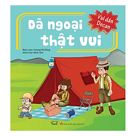 Vui Dán Decan - Dã Ngoại Thật Vui