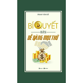 Bí quyết bán dễ dàng mọi thứ – Bản Quyền