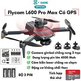 Máy Bay Flycam Drone Camera 4K HD L600 Pro Max Cao Cấp, Fly cam định vị G.P.S, chống rung 3 trục tốt hơn flycam K998, P14, P9, E88 - Hàng Chính Hãng