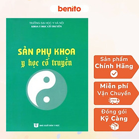 Hình ảnh Benito - Sách - Sản phụ khoa y học cổ truyền (Sau đại học) - NXB Y học