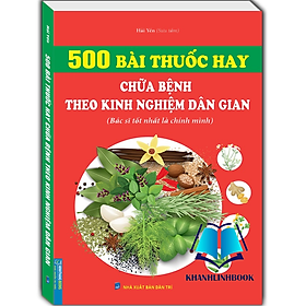 Hình ảnh Sách - 500 bài thuốc hay chữa bệnh theo kinh nghiệm dân gian