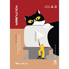 Sách Youtuber - Vén Màn Hậu Trường Của Những Bước Chân 4.0