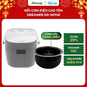 Nồi cơm điện cao tần (IH) Dreamer 1.5L  với 19 chức năng nấu ăn Dreamer DR-IH15 - Hàng Chính Hãng