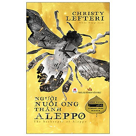 Người Nuôi Ong Thành Aleppo - The Beekeeper Of Aleppo Aspen Words Literary