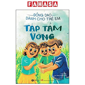 Đồng Dao Dành Cho Trẻ Em - Tập Tầm Vông