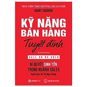 Kỹ Năng Bán Hàng Tuyệt Đỉnh