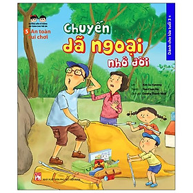 [Download Sách] Hướng Dẫn Kĩ Năng An Toàn Cho Trẻ Em - An Toàn Vui Chơi: Chuyến Dã Ngoại Nhớ Đời