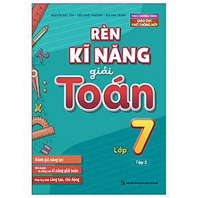 Rèn Kĩ Năng Giải Toán Lớp 7 – Tập 2