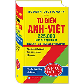 Từ điển Anh Việt 225.000 mục từ và định nghĩa (Bìa Cứng) - tái bản