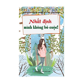 [Download Sách] Sách thiếu nhi - Thói quen tốt của những đứa trẻ chăm ngoan Nhất định mình không bỏ cuộc