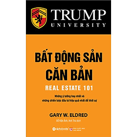 Bất Động Sản Căn Bản (Tái Bản 2021 )