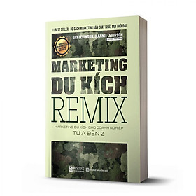 Marketing du kích Remix - Marketing du kích cho doanh nghiệp từ A đến Z - Bản Quyền