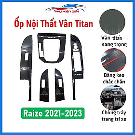 Ốp nội thất cho xe ô tô Raize 2021-2022-2023 vân Titan/Cacbon bảo vệ chống trầy xước và làm đẹp xe