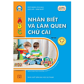 Sách Nhận biết và làm quen chữ cái – dành cho trẻ 5 – 6 tuổi – Tập 2