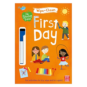 [Download Sách] I'M Starting School: First Day: Wipe-Clean Book With Pen - I'M Starting School