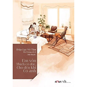 Sách Em Vốn Thích Cô Độc, Cho Đến Khi Có Anh
