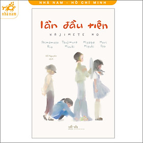 Sách - Lần đầu tiên (Nhã Nam HCM)