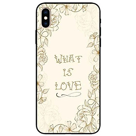 Ốp lưng in cho Iphone X/ Xs Mẫu What Is Love