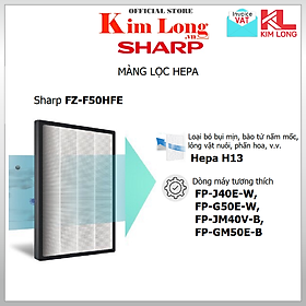 FZ-F50HFE | Màng Lọc Hepa máy Sharp FP-J40E-W, FP-JM40V-B, FP-G50E-W và FP-GM50E-B - Hàng chính hãng