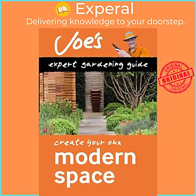 Sách - Modern Space - Beginner'S Guide to Designing Your Garden by Joe Swift (UK edition, paperback)