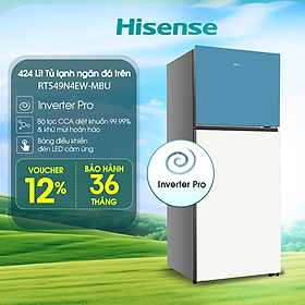 Mua Tủ lạnh Hisense Inverter Pro 424L RT549N4EW-MBU tiết kiệm điện năng  bảo hành 3 năm - HÀNG CHÍNH HÃNG