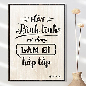 Mua Tranh công giáo TBIG-CG010: Hãy bình tĩnh và đừng làm gì hấp tấp