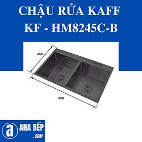 CHẬU RỬA KAFF KF - HM8245C-B. Hàng Chính Hãng