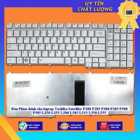 Bàn Phím dùng cho laptop Toshiba Satellite P200 P205 P300 P305 P500 P505 L350 L355 L500 L505 L515 L550 L555  - MÀU ĐEN - Hàng Nhập Khẩu New Seal