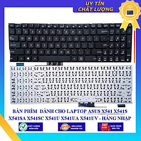 BÀN PHÍM dùng cho LAPTOP ASUS X541 X541S X541SA X541SC X541U X541UA X541UV  - Hàng Nhập Khẩu New Seal