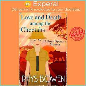 Sách - Love and Death among the Cheetahs by Rhys Bowen (UK edition, paperback)