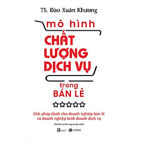 [Download Sách] Mô Hình Chất Lượng Dịch Vụ Trong Bán Lẻ