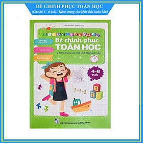 Sách - Bé Chinh Phục Toán Học - Tư Duy Toán Học (Hành trang cho một khởi đầu hoàn hảo)