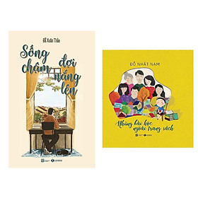 Combo 2 Cuốn Sống Và Cảm Nhận Những Yêu Thương Xung Quanh: Sống Chậm Đợi Nắng Lên + Những Bài Học Ngoài Trang Sách (Những Bài Học Ấm Áp Từ Gia Đình)