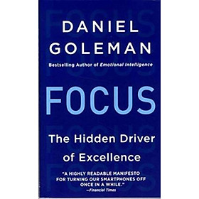 Focus : The Hidden Driver of Excellence