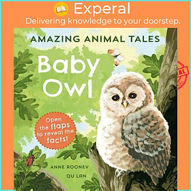 Sách - Amazing Animal Tales: Baby Owl by Qu Lan (UK edition, paperback)