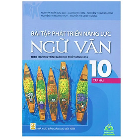 Bài tập phát triển năng lực Toán + Ngữ Văn + Tiếng anh 10 tập 1 (Theo chương trình GDPT 2018) - Hồng Anh