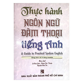 Thực Hành Ngôn Ngữ Đàm Thoại Tiếng Anh (Kèm 2 CD)