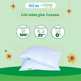 Combo 2 Gối Nằm Gòn TATANA Cao Cấp