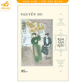 Kim Vân Kiều (Nguyễn Du) (Nhã Nam HCM) - Kim Huggens