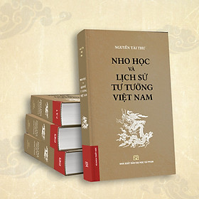 [Download Sách] Nho Học Và Lịch Sử Tư Tưởng Việt Nam (Bìa mềm)