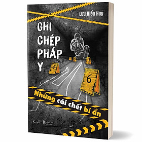 Ghi Chép Pháp Y – Những Cái Chết Bí Ẩn