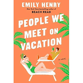 Hình ảnh Tiểu thuyết tiếng Anh: People We Meet on Vacation