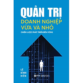 Sách Quản Trị Doanh Nghiệp Vừa Và Nhỏ