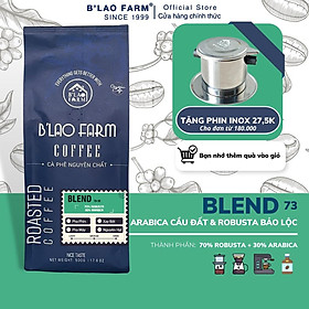 Cà phê nguyên chất BLEND B’Lao Farm 70% cà phê Robusta 30% cà phê Arabica cà phê rang mộc pha phin pha máy ngọt hậu B73