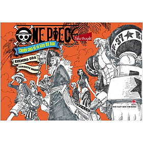 Tiểu Thuyết One Piece - Chuyện Chưa Kể Về Băng Mũ Rơm