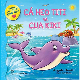 Những Câu Chuyện Tình Bạn - Cá Heo Titi Và Cua Kiki